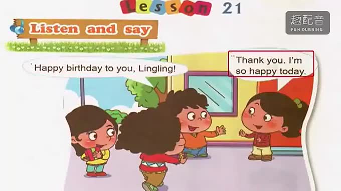 U6L21 Listen and say 35-英语趣配音